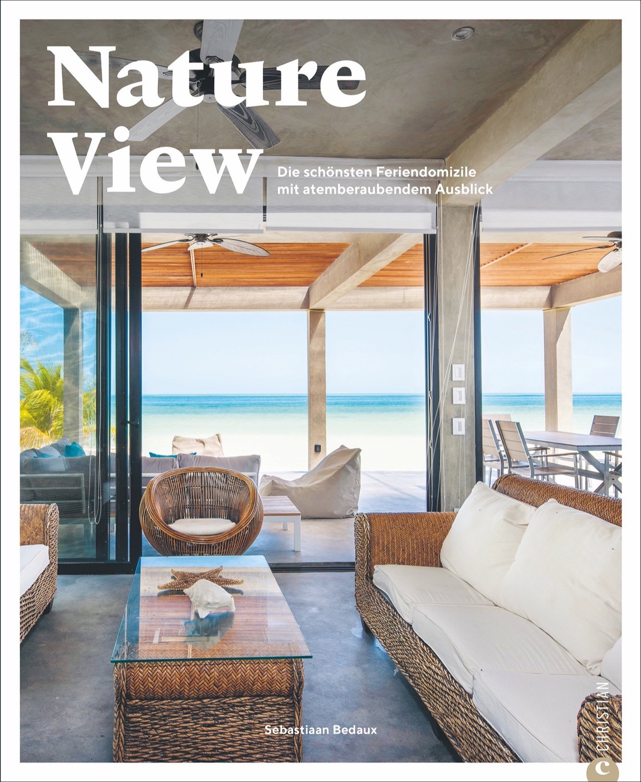 Buch 'Nature View', Die schönsten Feriendomizile mit atemberaubendem Ausblick
