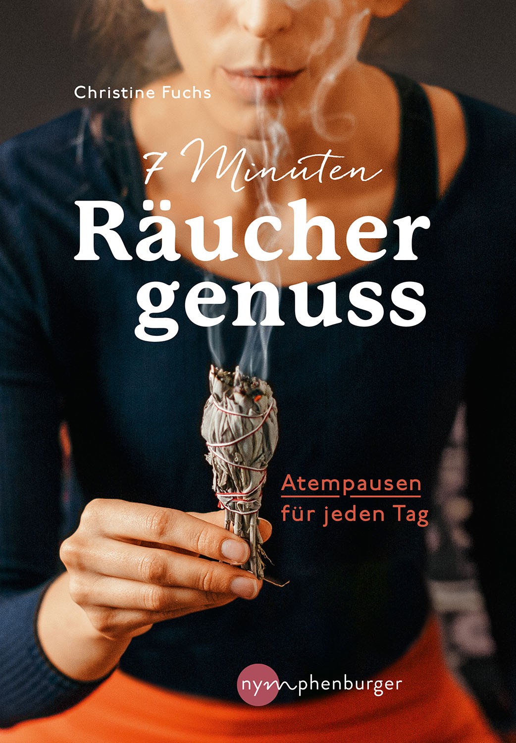 Buch '7 Minuten Räuchergenuss', Atempausen für jeden Tag