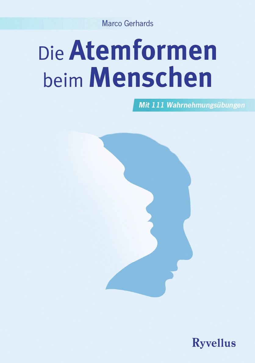 Buch 'Die Atemformen beim Menschen', Mit 111 Wahrnehmungsübungen