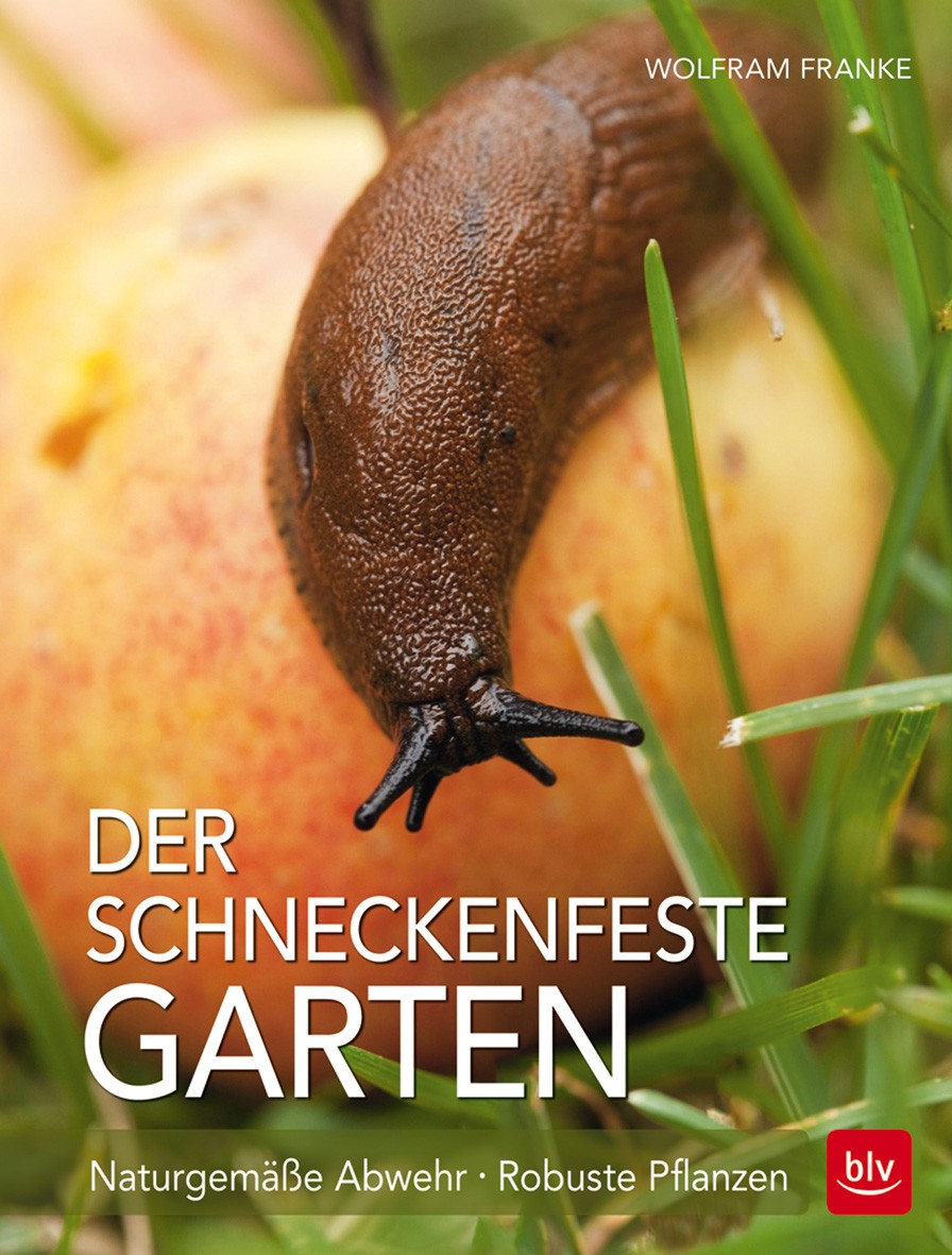 Buch 'Der schneckenfeste Garten', Naturgemäße Abwehr - robuste Pflanzen