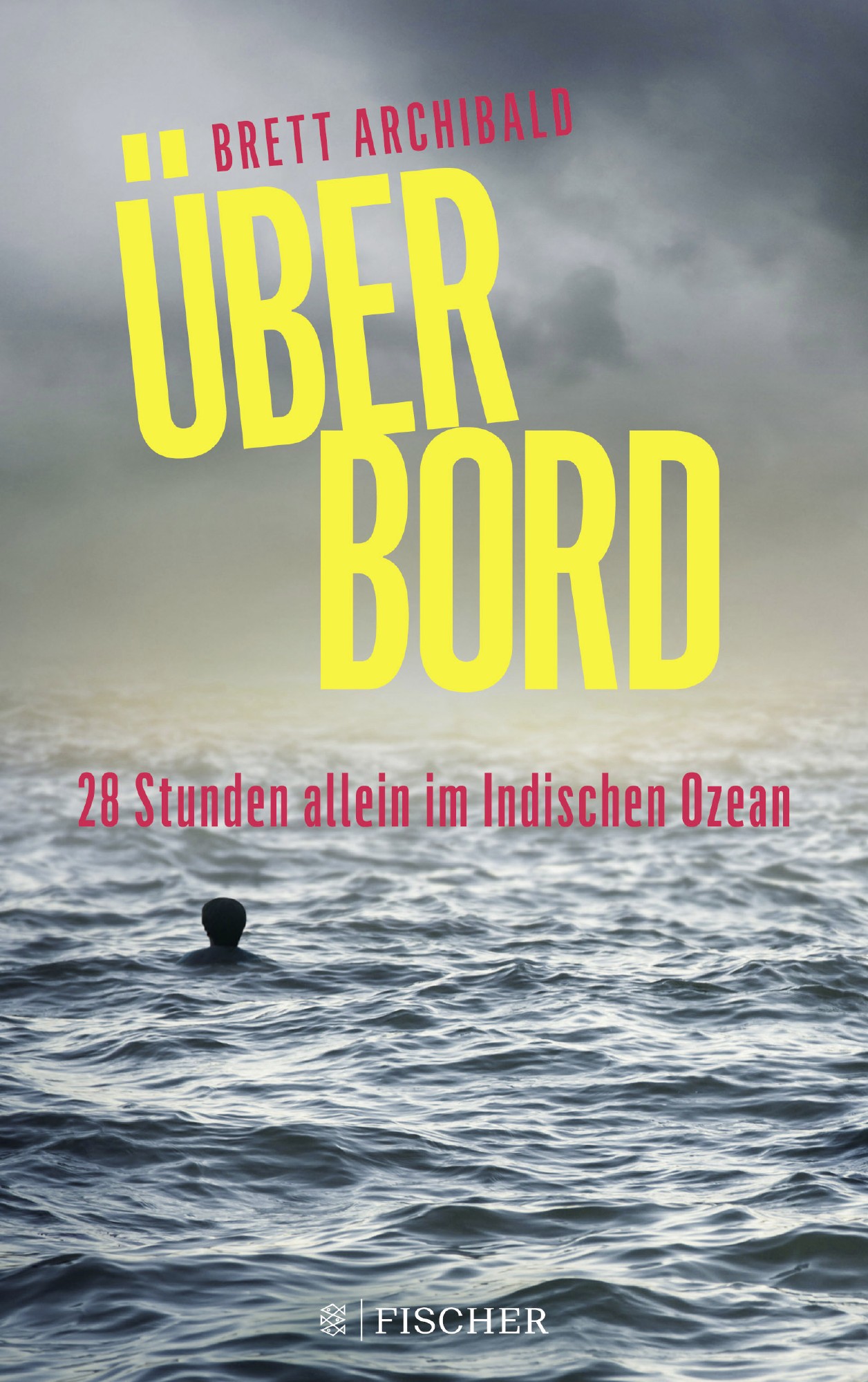 Buch 'Über Bord', 28 Stunden allein im Indischen Ozean