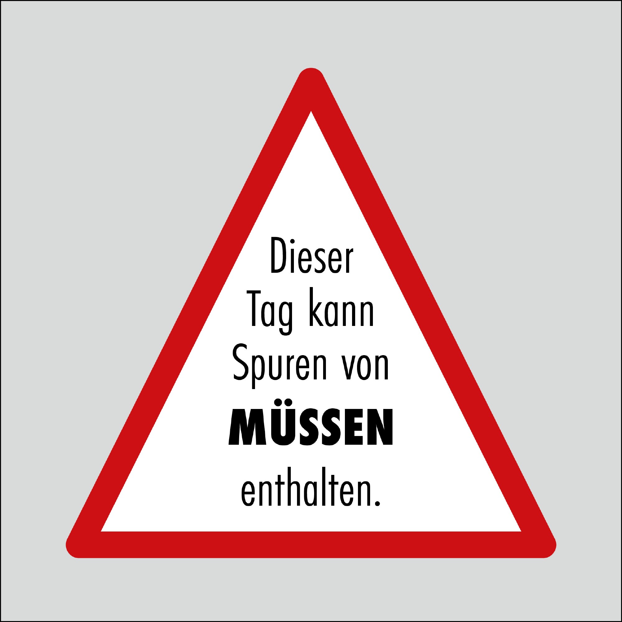 Postkarte 'Dieser Tag kann Spuren von...'