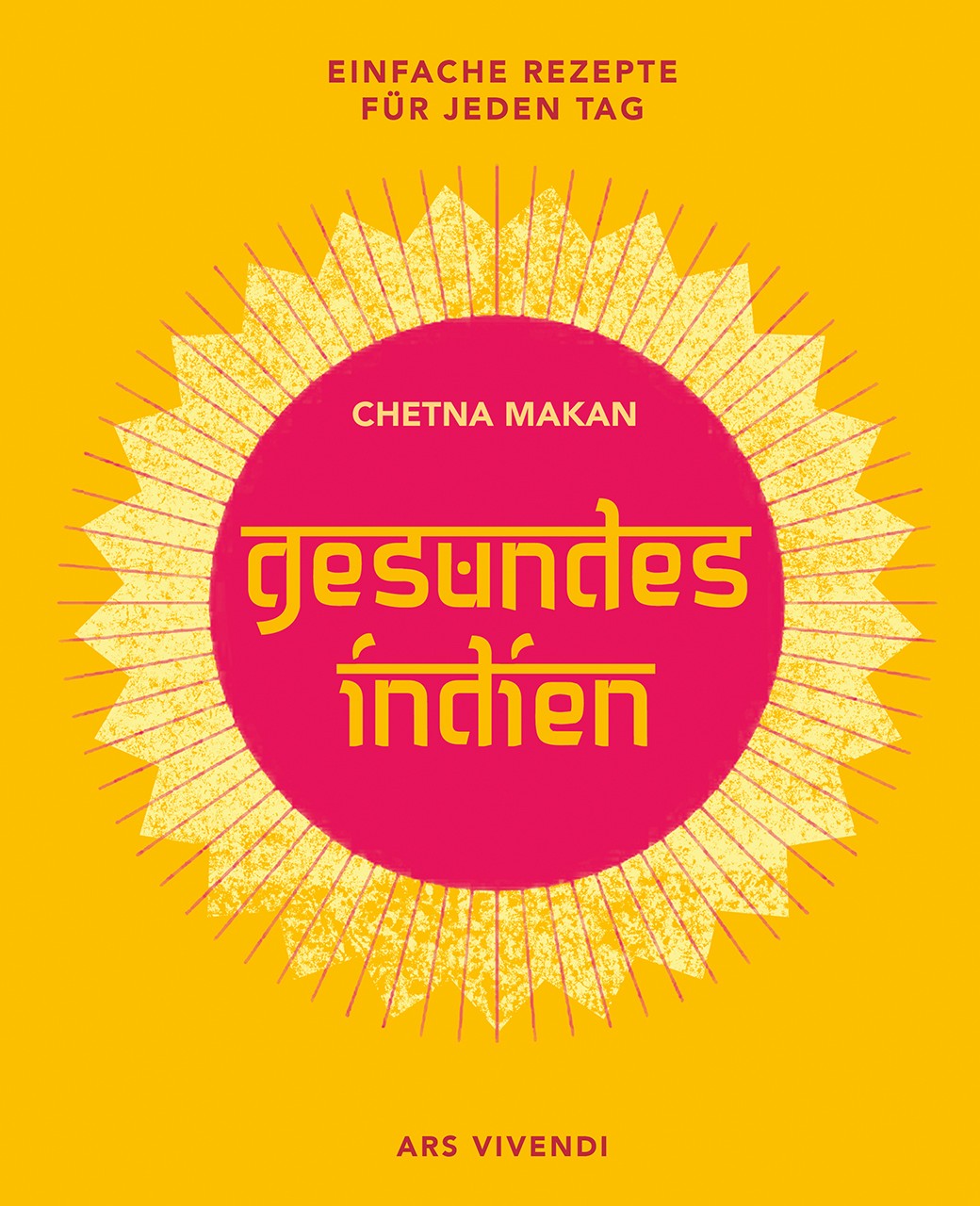 Buch 'Gesundes Indien', Einfache Rezepte für jeden Tag