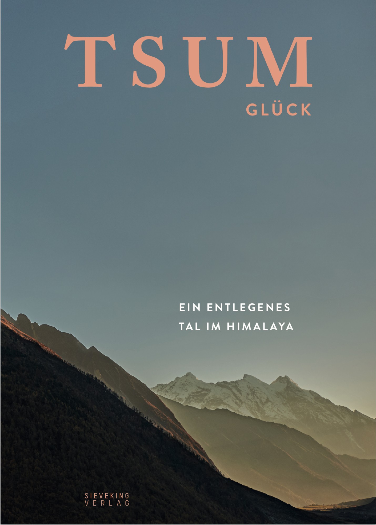 Buch 'Tsum Glück. Ein entlegenes Tal im Himalaya'