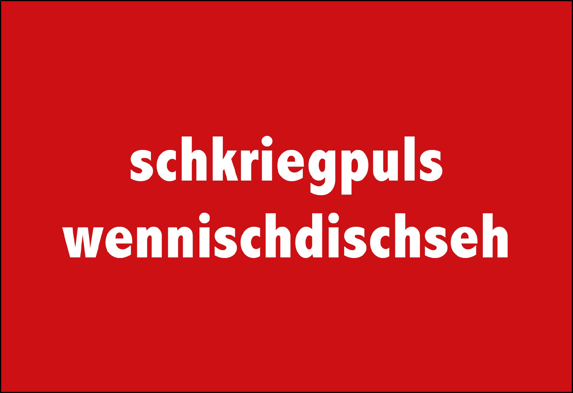 Postkarte 'schkriegpuls'