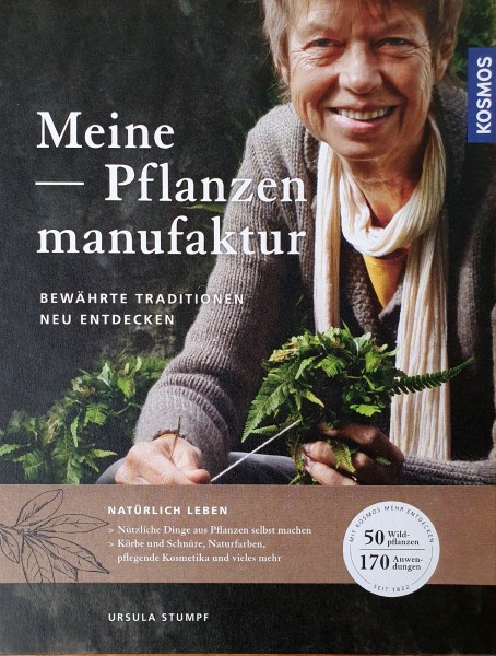 Buch 'Meine Pflanzenmanufaktur', Bewährte Traditionen neu entdecken