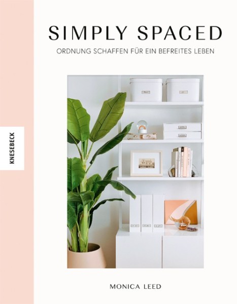Buch 'Simply Spaced', Ordnung schaffen für ein befreites Leben