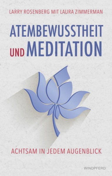 Buch 'Atembewusstheit und Meditation', Achtsam in jedem Augenblick