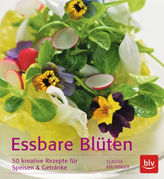 Buch 'Essbare Blüten', 50 kreative Rezepte für Speisen und Getränke