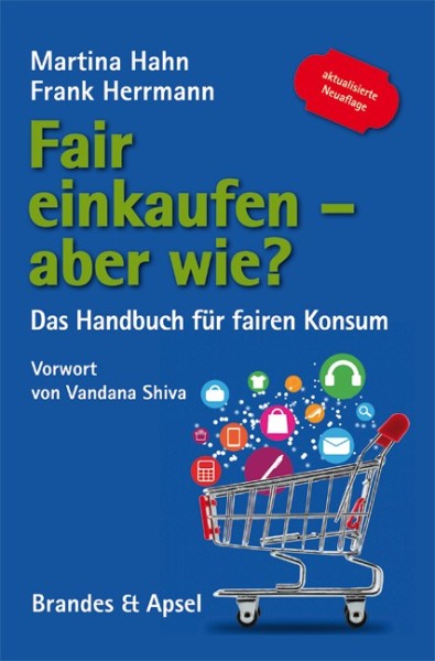 Buch 'Fair einkaufen – aber wie?', Das Handbuch für fairen Konsum