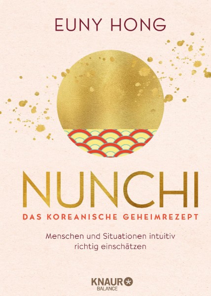Buch 'Nunchi - Das koreanische Geheimrezept', Menschen und Situationen intuitiv richtig einschätzen