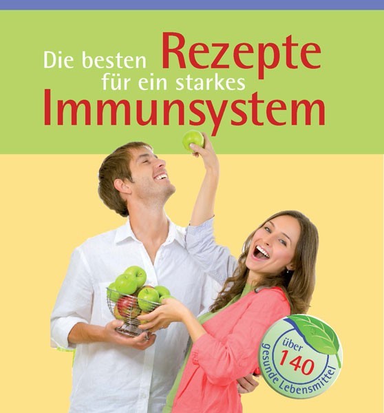 Buch 'Die besten Rezepte für ein starkes Immunsystem'