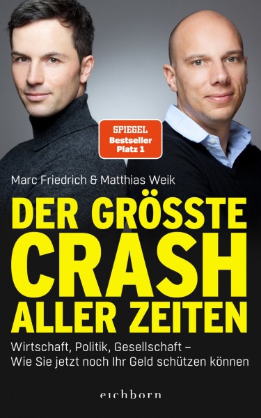 Buch 'Der größte Crash aller Zeiten', Wirtschaft, Politik, Gesellschaft - wie Sie jetzt noch Ihr Gel
