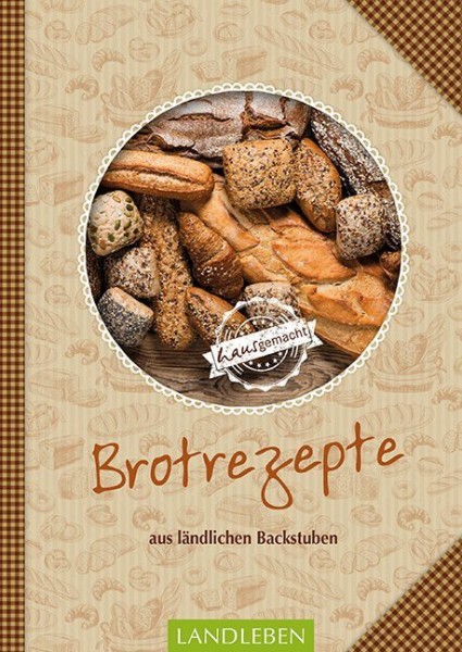 Buch 'Brotrezepte aus ländlichen Backstuben'
