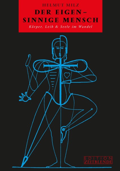 Buch 'Der eigen-sinnige Mensch', Körper, Leib & Seele im Wandel