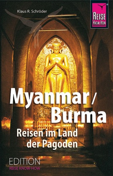 Buch 'Myanmar / Burma', Reisen im Land der Pagoden