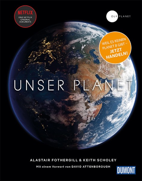 Buch 'Unser Planet - Our Planet', Weil es keinen Planet B gibt - jetzt handeln!